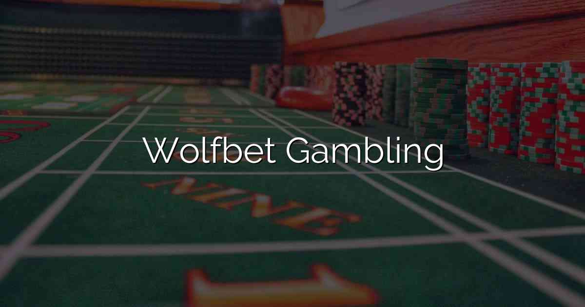 Wolfbet Gambling