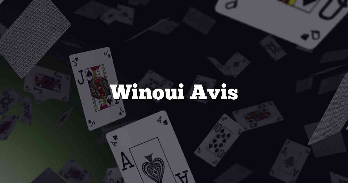 Winoui Avis
